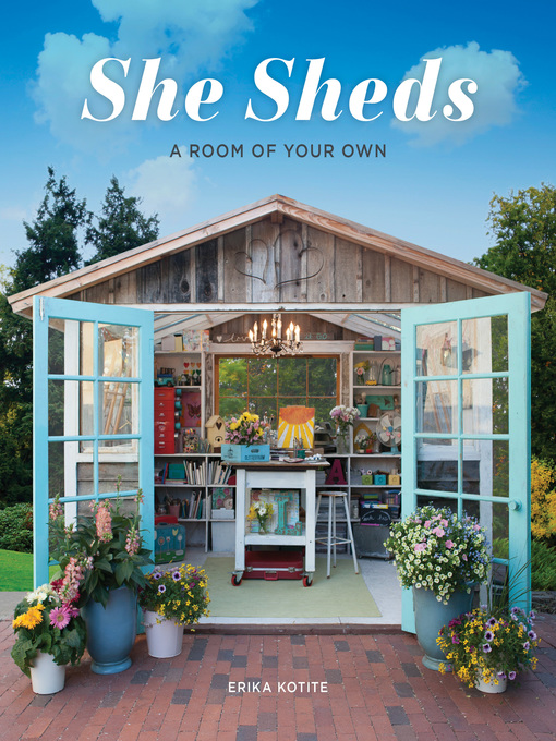 Title details for She Sheds by Erika Kotite - Available